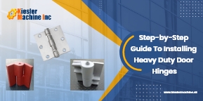 Heavy-Duty Hinges: Everything You Need to Know About Installation and Maintenance